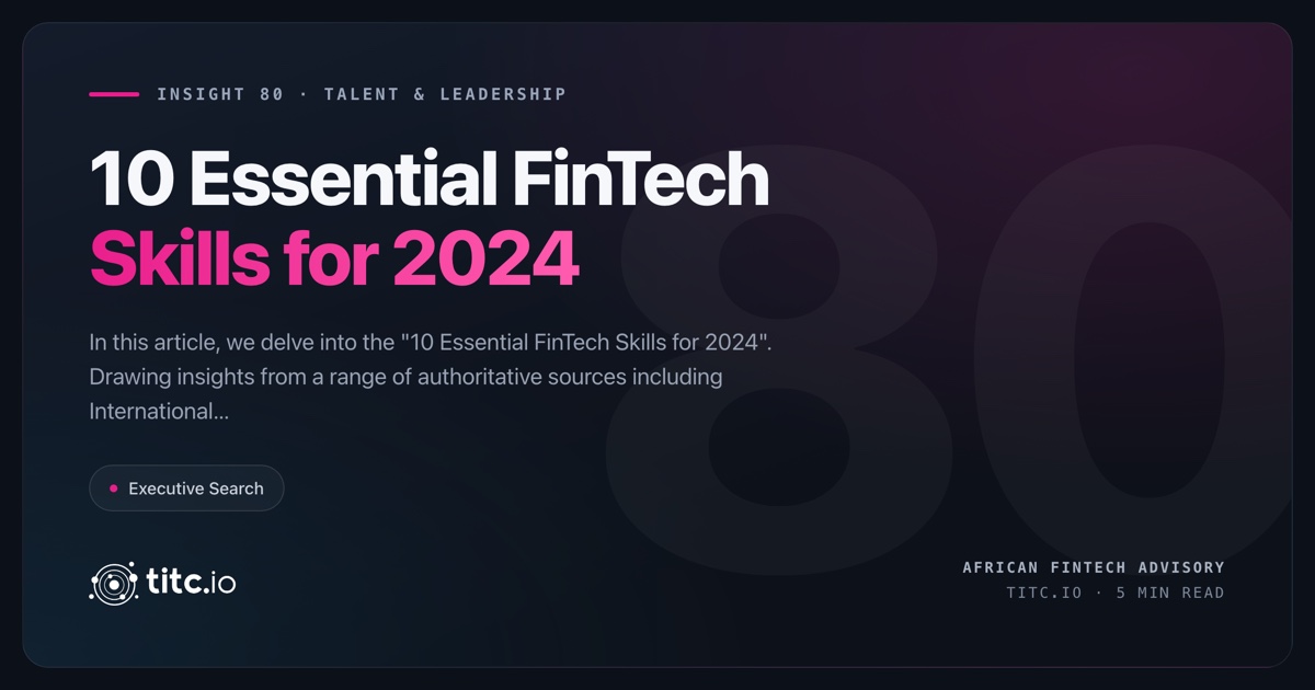 10 Essential FinTech Skills for 2024