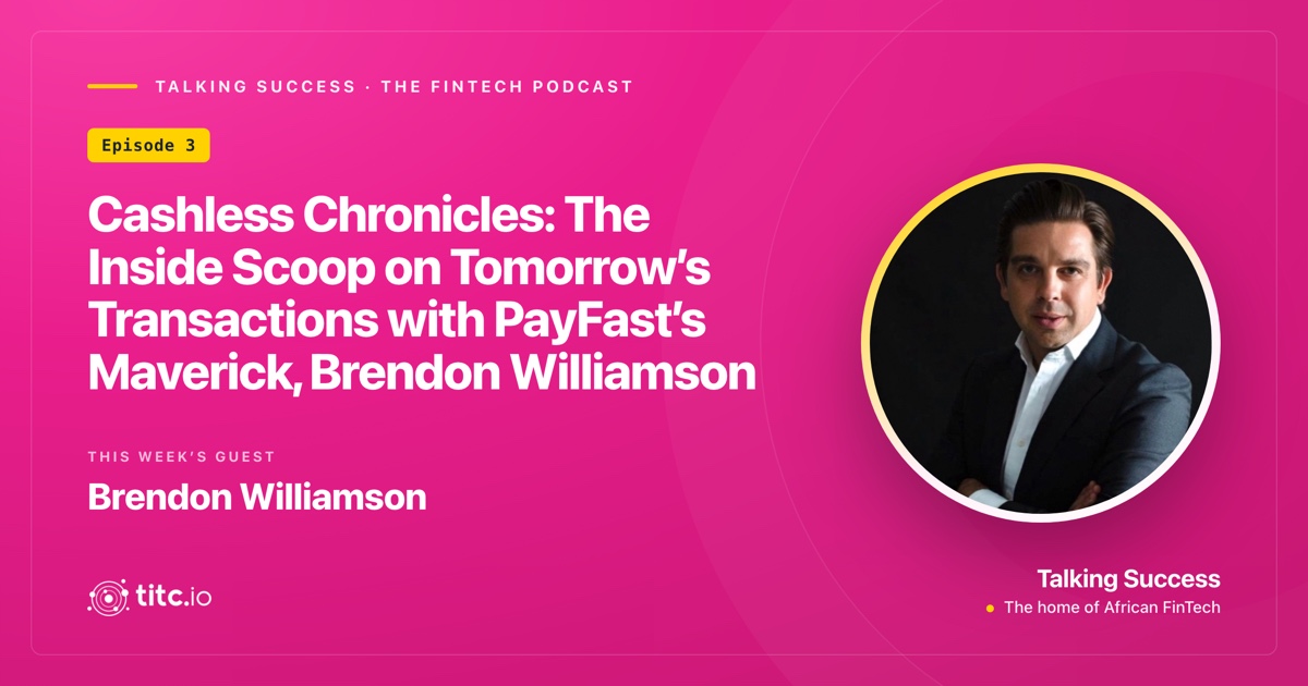 Embracing Omnichannel Payments: A Conversation with Brendon Williamson