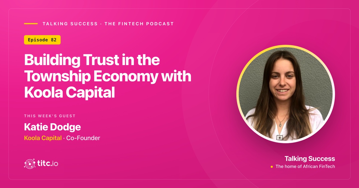 Building Trust in the Township Economy with Koola Capital