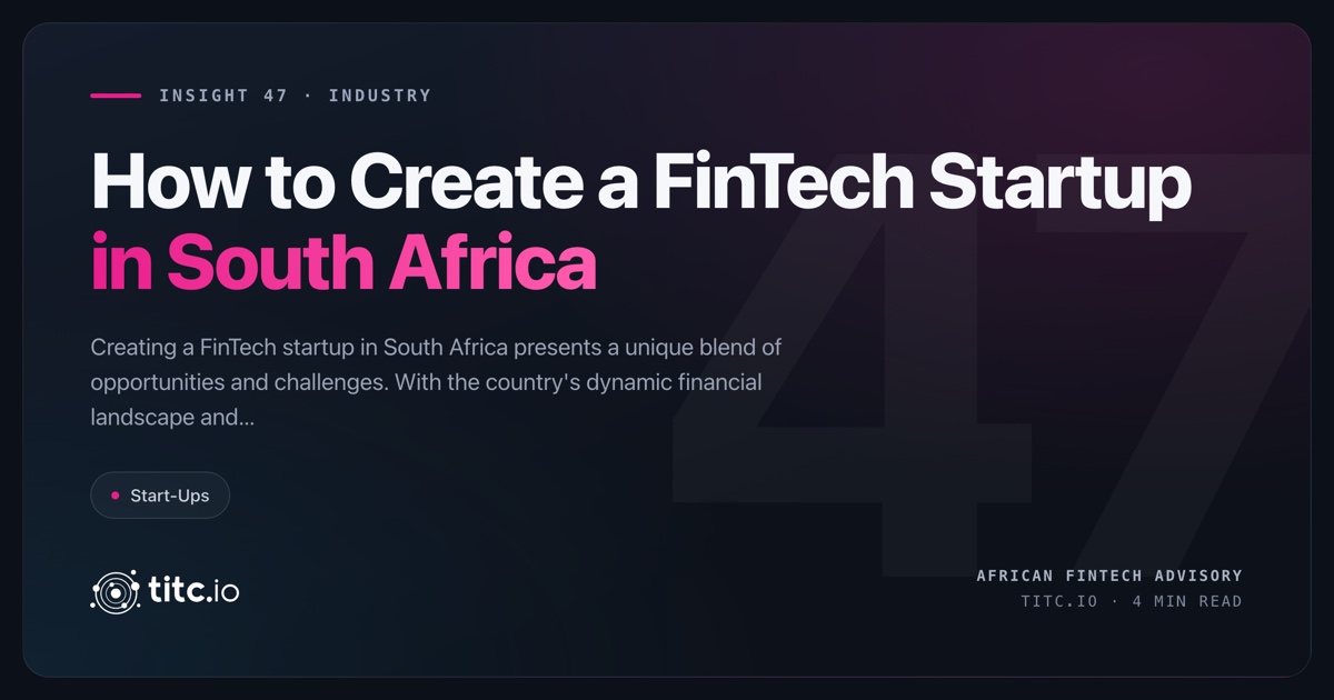 How to Create a Successful FinTech Startup in South Africa