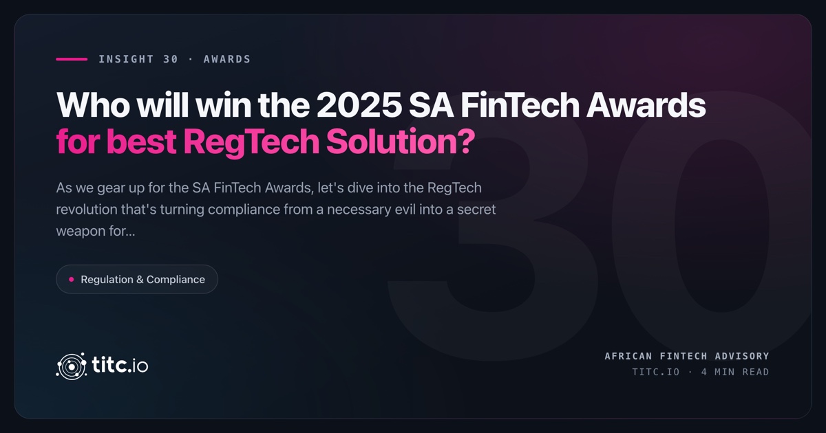 Who will win the 2025 SA FinTech Awards for best RegTech Solution?