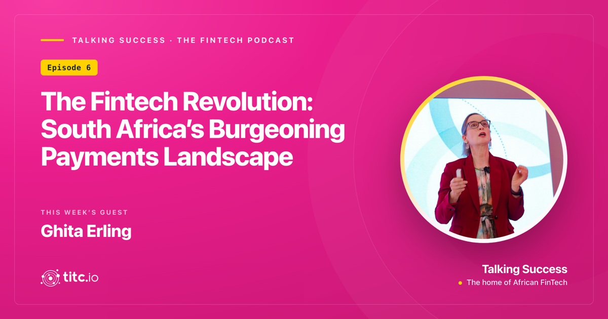 The Fintech Revolution: South Africa's Burgeoning Payments Landscape