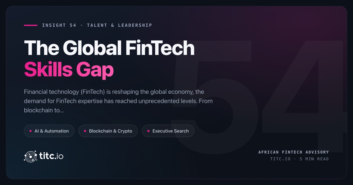 The Global FinTech Skills Gap: Bridging the Divide in a Digital Financial World
